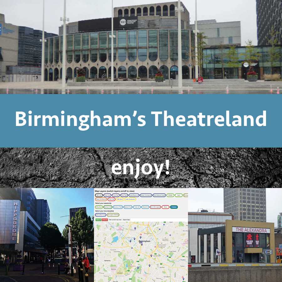 Birminghams Theatreland - Enjoy!